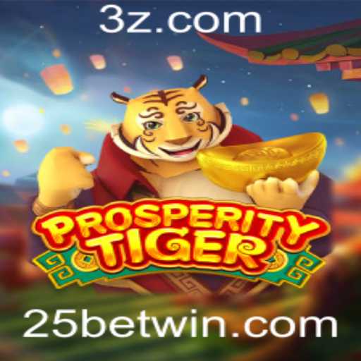 ProsperityTiger: Mergulhe na Excitação das Apostas com 25bet